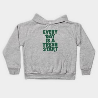 Every Day is a Fresh Start in Green Kids Hoodie